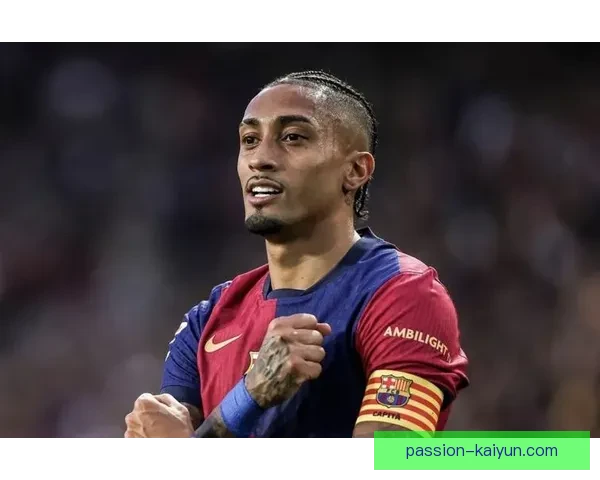 拉菲尼亚迎来欧战进球里程碑，状态稳健值得关注