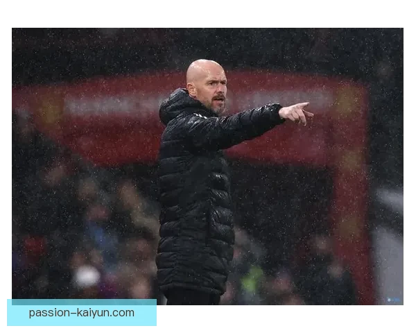 滕哈赫球队进球模式持续维持竞争力，表现稳健的战术体系吸引关注